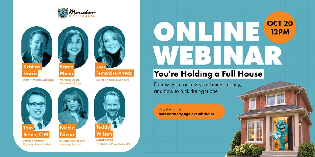 Live webinar on equity lending from MonsterMortgage.ca, with speakers from HomeEquity Bank, Fraction, independent financial advisor, and hosted by CP24's Hot Property host.